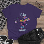 " I AM DIVINE" shirt